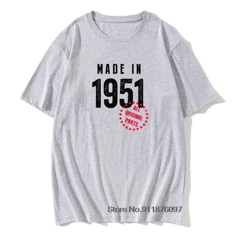 Made In 1951 All OrigInal Parts T-Shirt Hip Hop 70th Birthday Gift Cotton Retro TShirts Men VIntage PrInt Grandad Tops Tees |