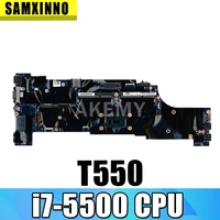 samxinno original laptop for lenovo thinkpad t550 motherboard mainboard i7 5500 cpu fru 00jt422