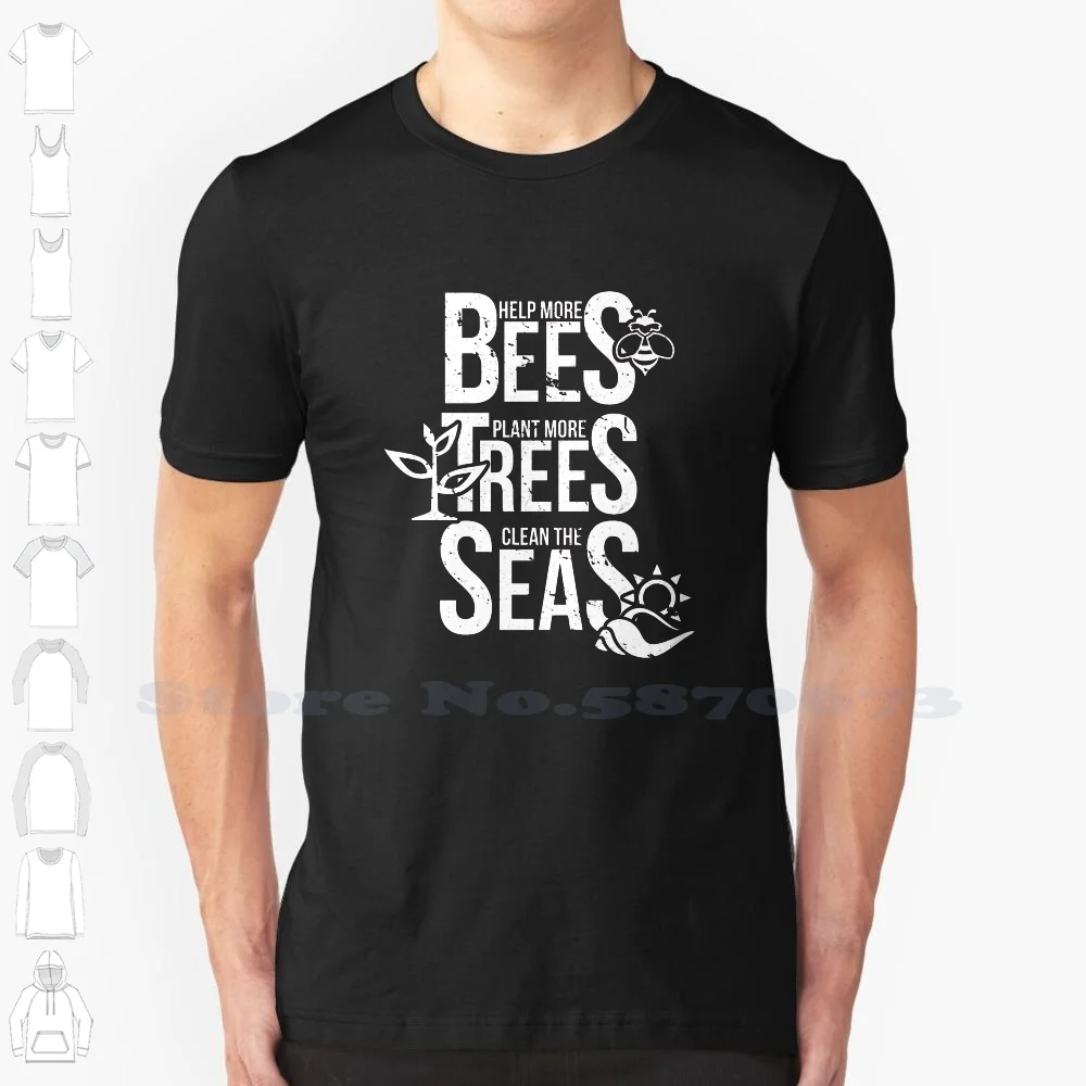 

Plant More Trees Clean The Seas Graphic Cool Design Trendy T-Shirt Tee Environment Beekeeper Climate Change Bees Save The Bees