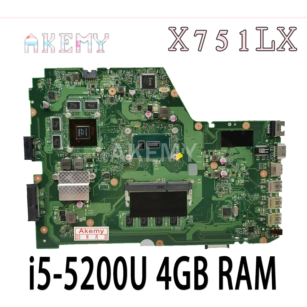 

Akemy X751LX Mainboard For Asus X751LX X751LK X751LKB Laptop motherboard i5-5200U 4GB RAM GTX950M