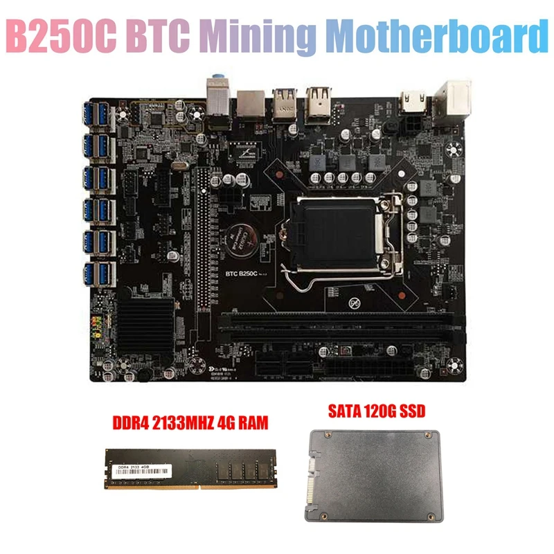 

B250C BTC Mining Motherboard with 120G SSD+DDR4 4GB 2133MHZ RAM 12XPCIE to USB3.0 Card Slot LGA1151 for BTC Miner