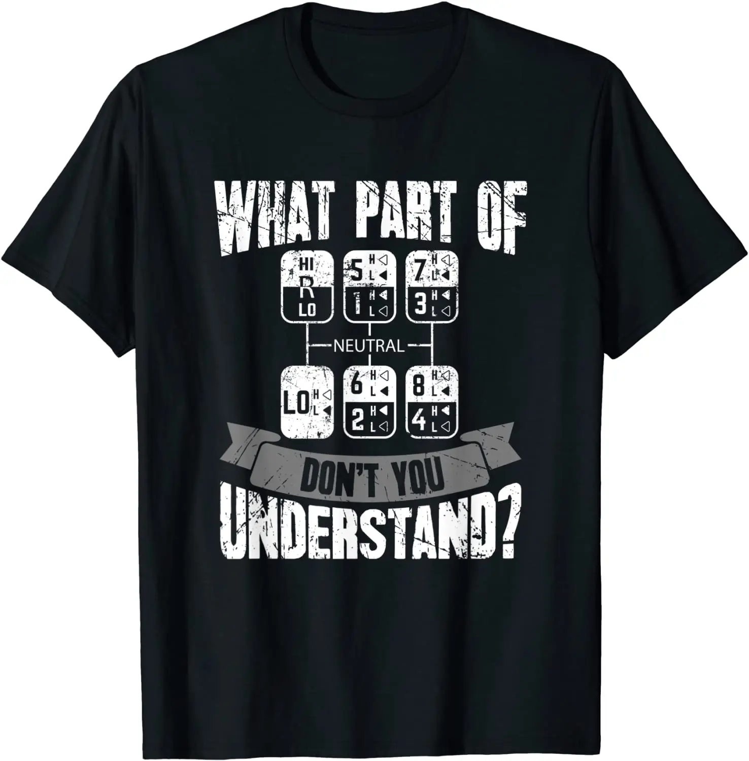 

What Part of Don't You Understand Trucker Gift Truck Driver T-Shirt Summer Sale Oversized T-shirt