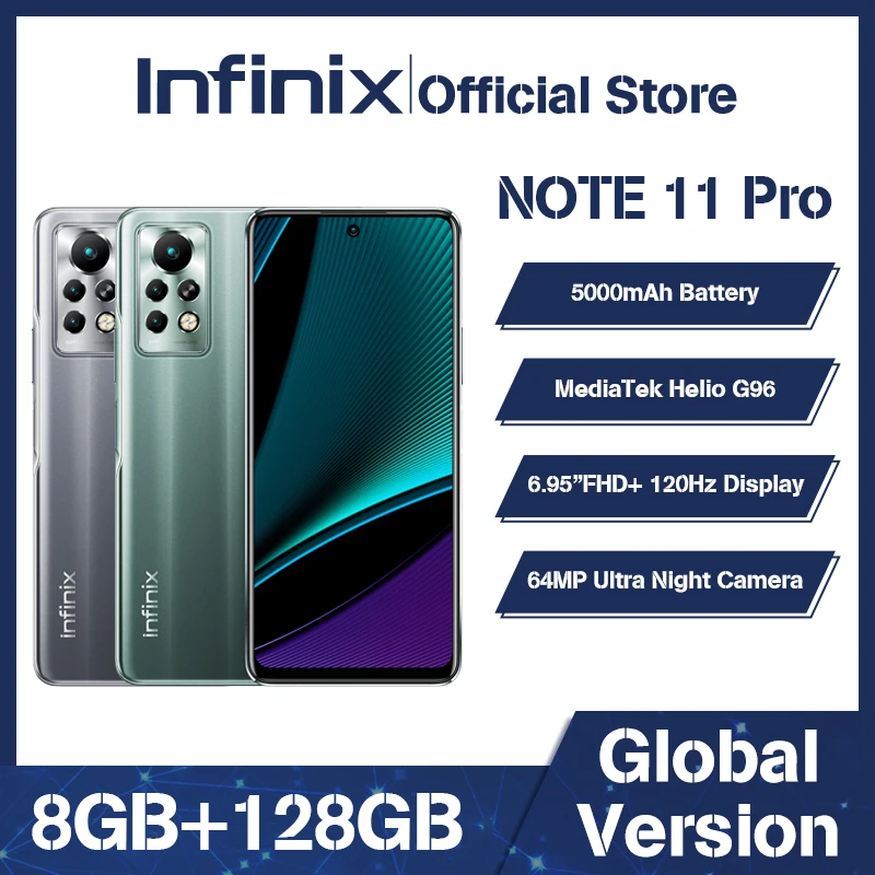 

Infinix Note 11 Pro 8GB 128GB 6.95'' Display Smartphone Helio G96 120Hz Refresh Rate 64MP Camera 33W Super Charge 5000 Battery