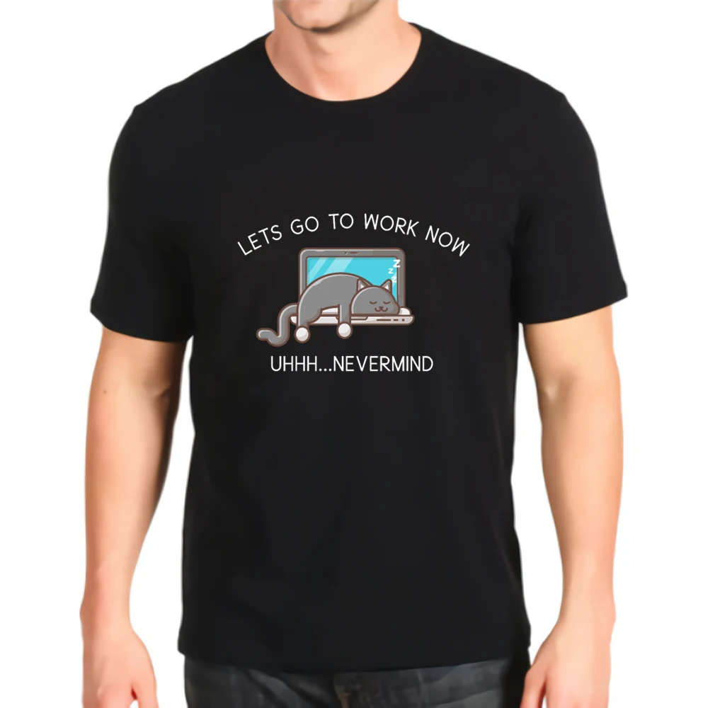 Модная футболка с принтом новые футболки надписью let go to work uhh nevermind cat lover мужские