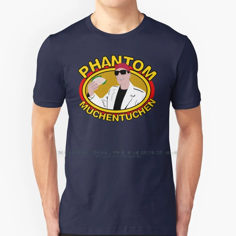 Phantom Muchentuchen T Shirt Cotton 6XL You Dont Mess With The Zohan Fizzy Bubblech Fizzy Bubbly Silky Smooth Movie Comedy Film