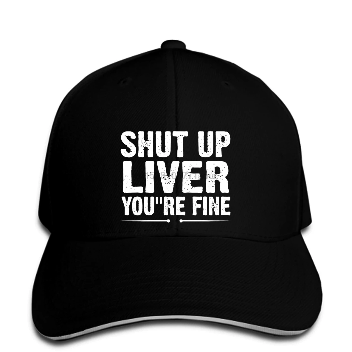 

Baseball cap Custom Printed Men Print hat Shut Up Liver You re Fine snapback Women Baseball caps