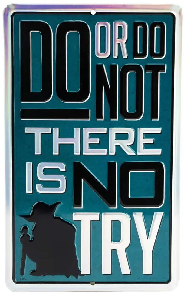 

Open Road Brands Do Or Do Not, There is No Try Embossed Tin Metal Wall Art Sign mancave