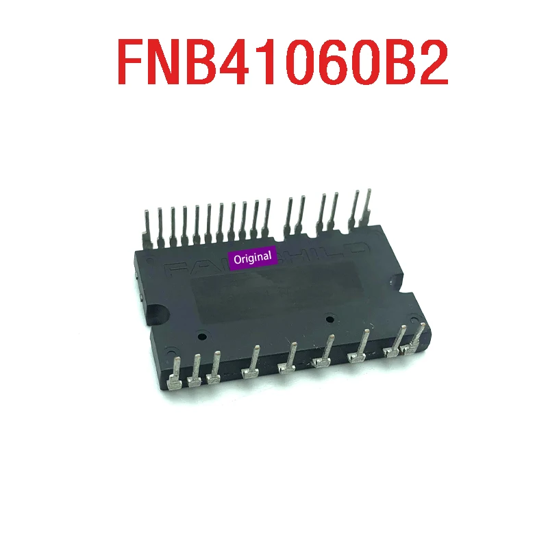 

FNB41060 FNB41060B2 Module Original, can provide product test video