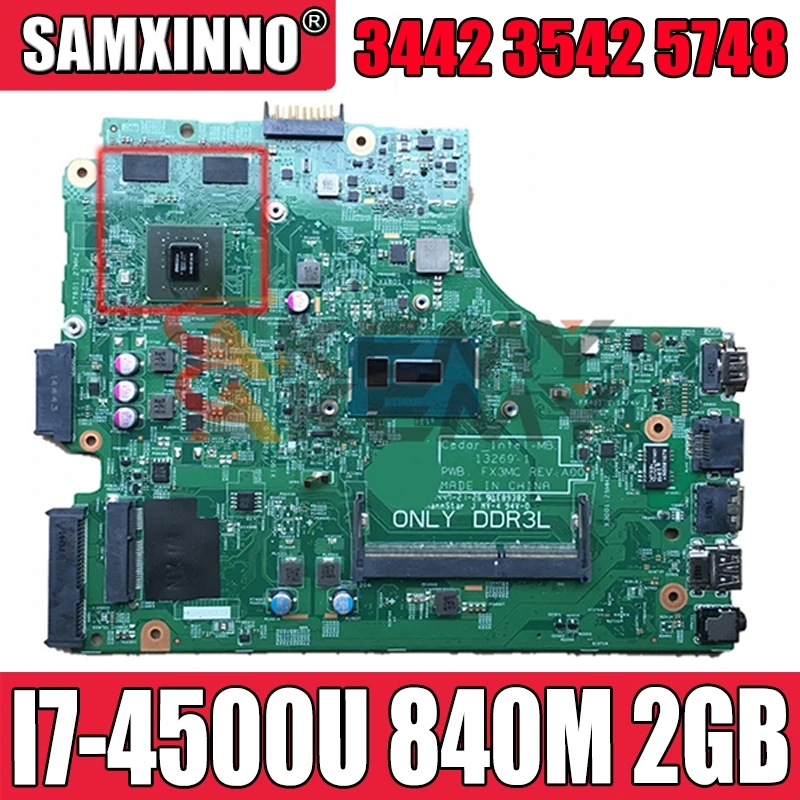 

Akemy для DELL Inspiron 3442 3542 5748 Материнская плата ноутбука CHXGJ 0CHXGJ CN-0CHXGJ I7-4500U 13269-1 840 м 2 Гб GPU DDR3L 100% тестирование