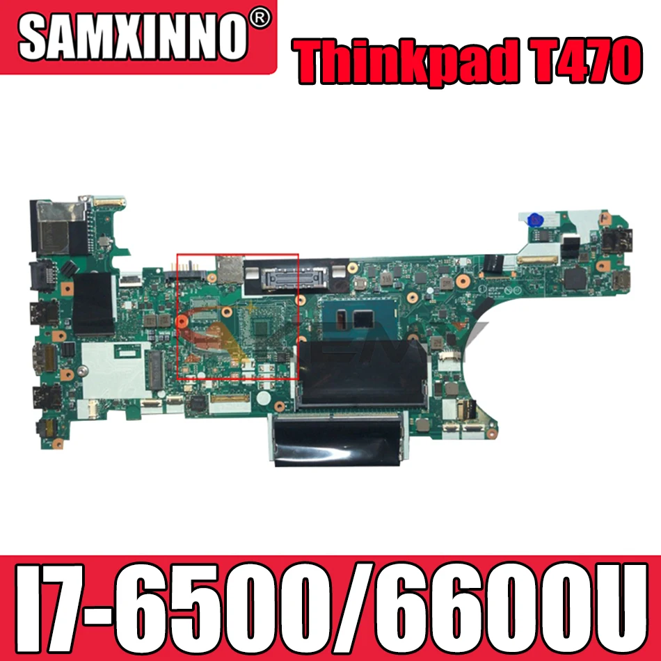 

Akemy CT470 NM-A931 For Lenovo Thinkpad T470 Notebook Motherboard FRU 01HW555 00UR443 01HW556 00UR444 CPU I7 6500 i7-6600U