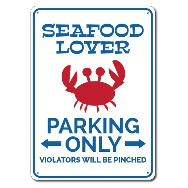 

Seafood Lover Metal Tin Sign Metal Sign,Crab Sign, Crab Decor, Seafood Sign, Seafood Decor, Crab Lover Gift, Crab Parking