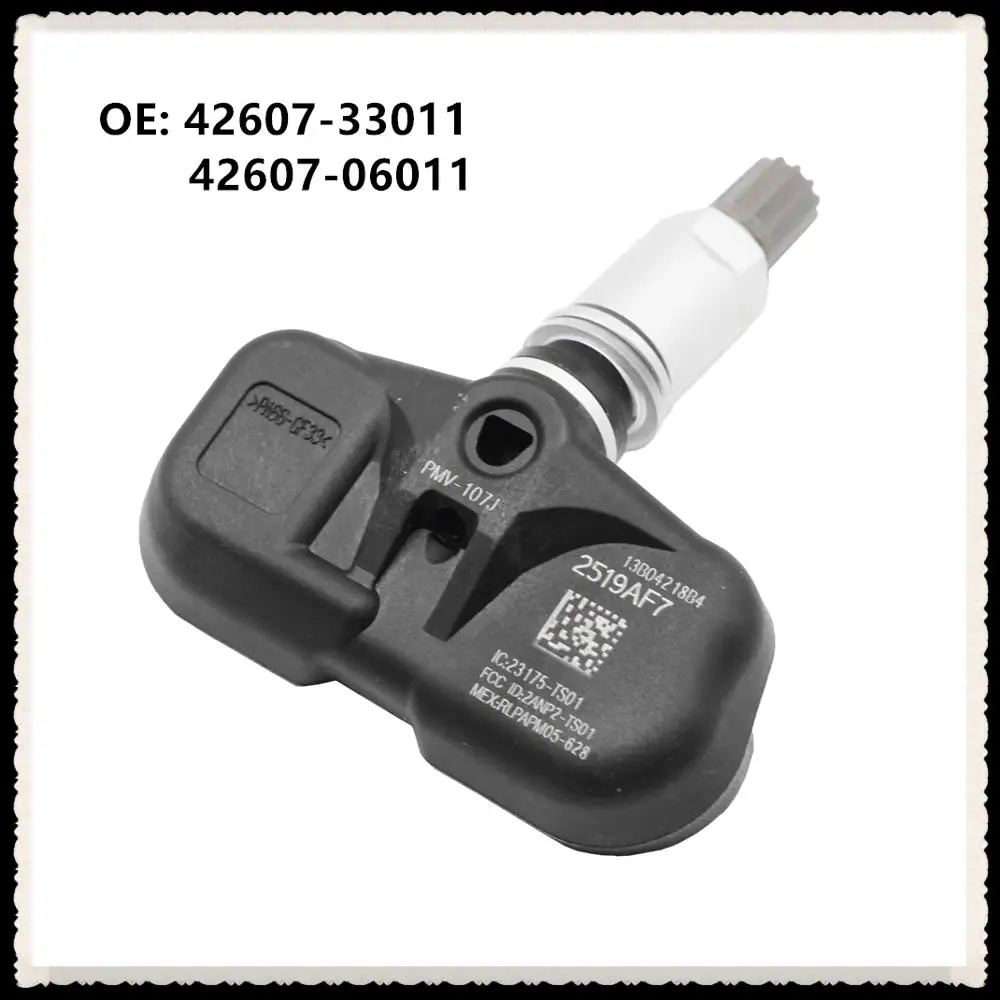 

FOR Toyota Camry Highlande Corolla 2014 315MHz PMV-107J TPMS SENSOR Tire Pressure Sensor 42607-33021 42607-33011 42607-06011