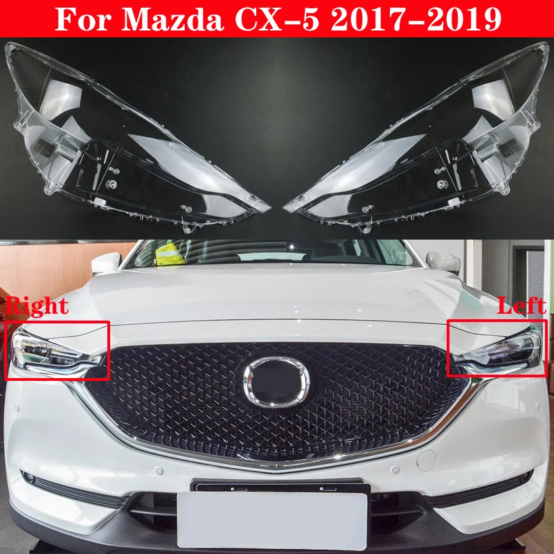 

Car Front Headlight Cover For Mazda CX-5 2017-2019 Headlamp Lampshade Lampcover Head Lamp light glass Covers Lens Shell Caps