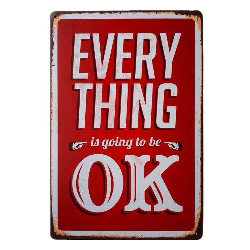 

New Red Letter Metal Sign Everything Is OK Tin Sign Poster Home Decoration Lovely Art Store Wall Decoration Metal Room Decor