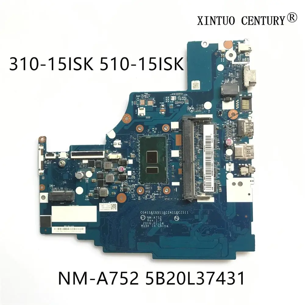 

5B20L37431 для Lenovo IDEAPAD 310-15ISK материнская плата для ноутбука CG411 CG511 CZ411 CZ511 NM-A752 I3-6100U RAM 4G 100% протестирована
