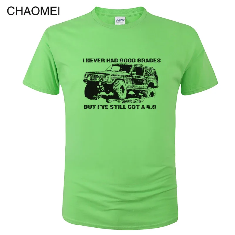 

I Never Had Good Grades But I've Still Got A 4.0 Jeep Car Print T Shirt Men Summer Cotton T-shirt Streetwear Tops Cool Tees C18