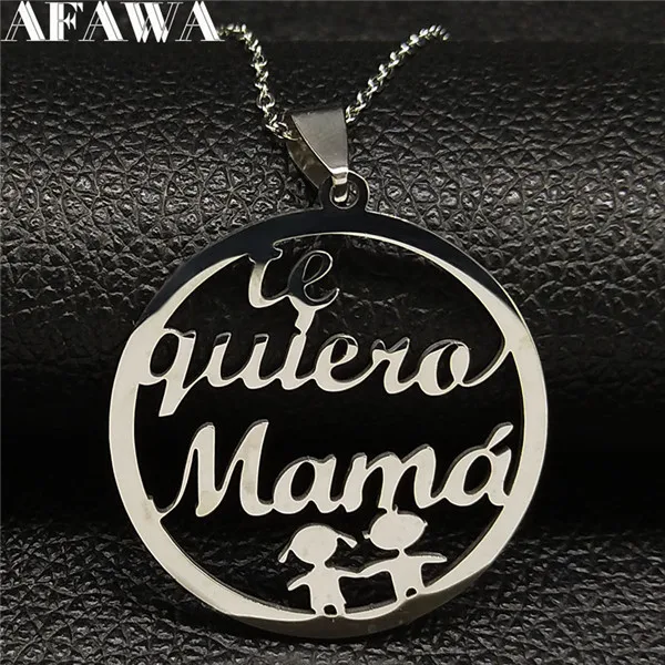 Te Quiero Mama, ожерелье из нержавеющей стали, семейные кулоны для женщин, серебряное ожерелье для мамы и дочки, ювелирные изделия, bisuteria mujer N77527 - Окраска металла: 1Boy1Girl SR 50CM O