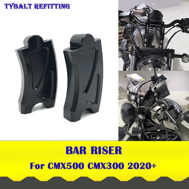 

Motorcycle Accessories Handlebar Riser Adapter For Honda CMX500 REBEL500 REBEL 500 CMX300 CMX 300 500 2020 Handlebar Back