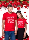 Our First Valentines As Mr  MrsМилая футболка для пары рубашка на День святого Валентина праздничные рубашки модные повседневные футболки для влюбленных, одежда