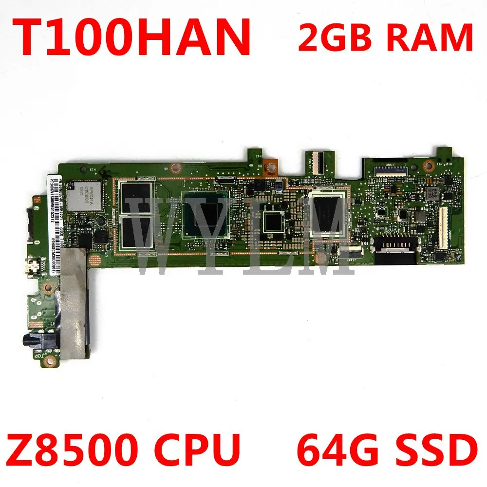 Материнская плата T100HAN Z8500 CPU 2 Гб RAM 64 SSD для ASUS Transformer book T100H T100HA T100HN материнская