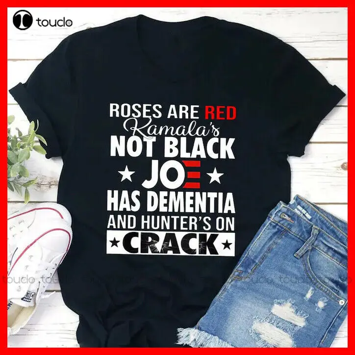 

Roses Are Red Kamala'S Not Black Joe Has Dementia And Hunter'S On Crack T-Shirt Horror Movie Shirts Custom Aldult Teen Unisex