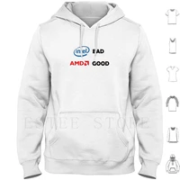 intel bad amd good hoodies long sleeve amd intel core processor core computer computer geek boomer meme boomer