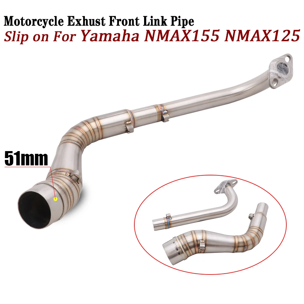 

Motorcycle Exhaust Front Link Pipe For Yamaha NMAX125 NMAX155 Modified Muffler Front Connection Escape Moto NMAX 125 155 Tube