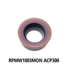 100% оригинал, RPMW1003MON ACP300, карбидные вставки, обработка, токарный инструмент из нержавеющей стали RPMW1003, MON RPMW 1003, токарный станок