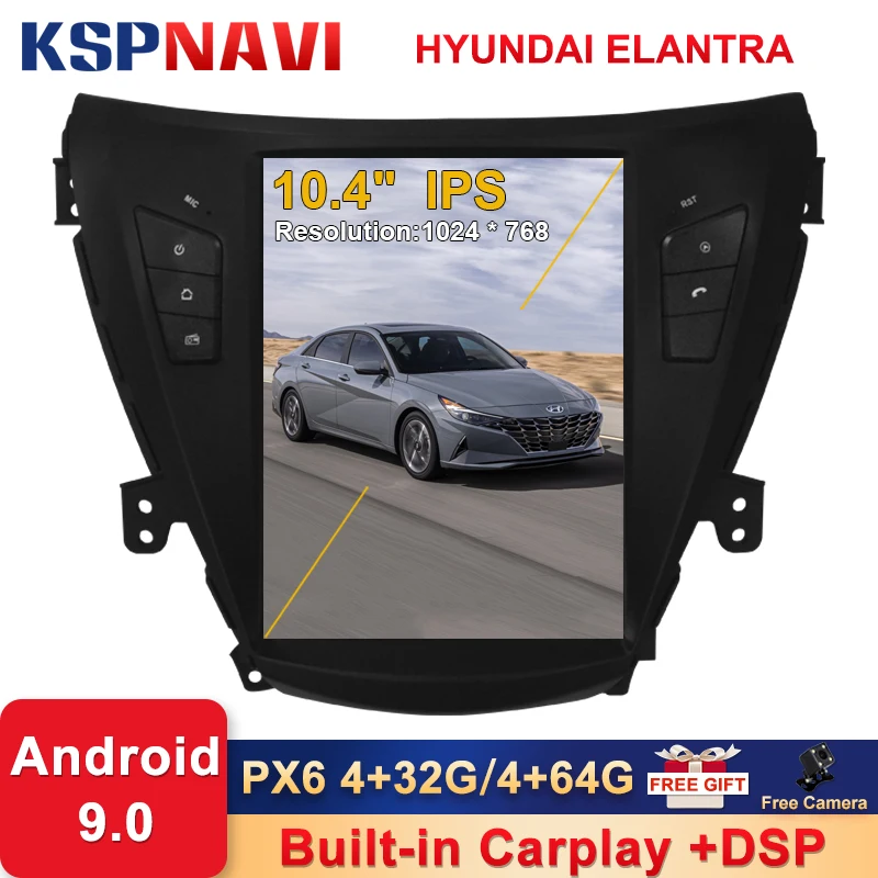 10 4 дюймовый встроенный DSP вертикальный экран Android 9 0 для Hyundai ELANTRA / MD 2011-плеер Carplay