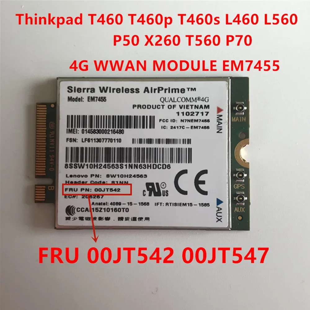 

Thinkpad T460 T460p T460s L460 L560 P50 X260 T560 P70 EM7455 Sierra Wireless FDD/TDD LTE 4G WWAN Gobi6000 00JT547 00JT542