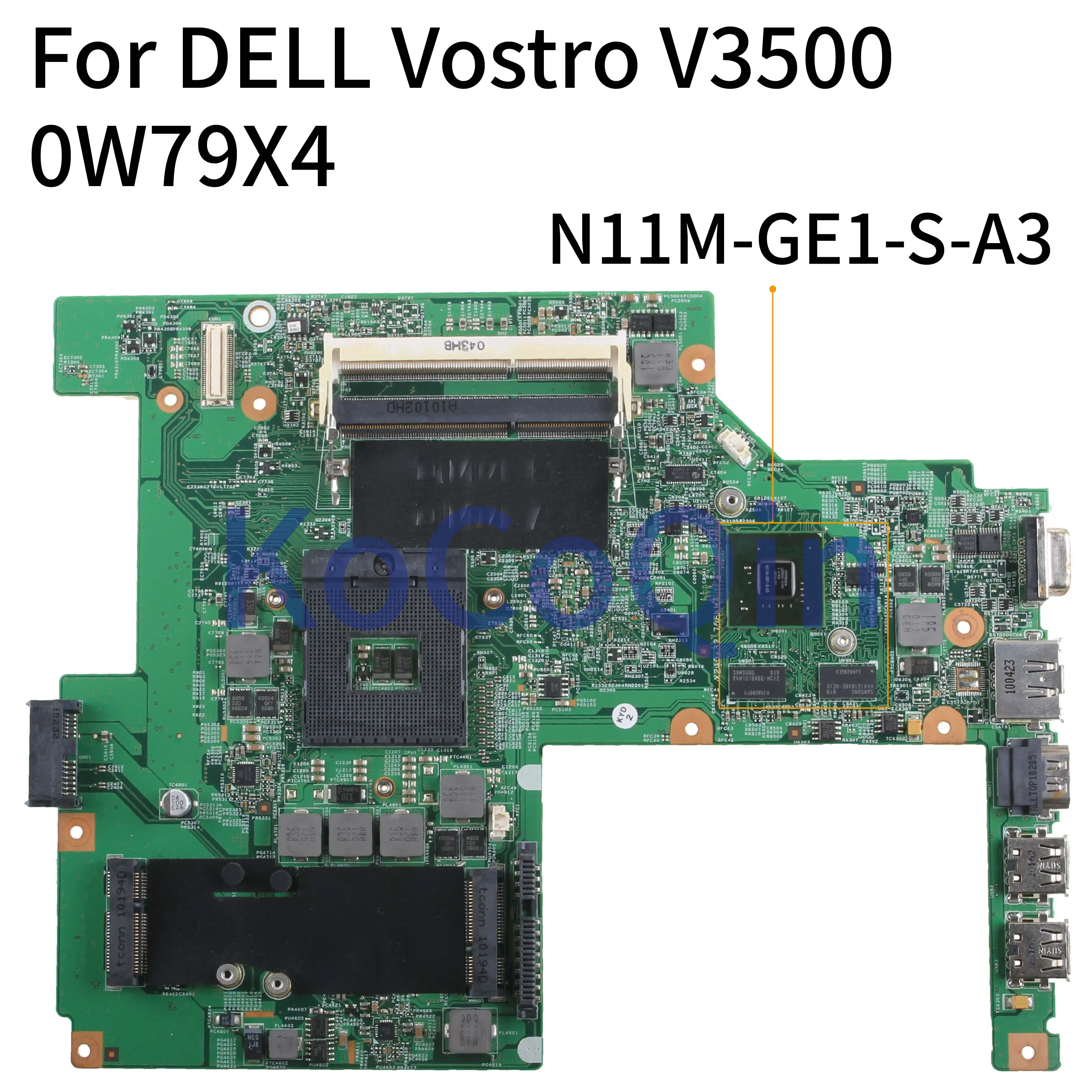 KoCoQin Laptop motherboard For DELL Vostro V3500 3500 GT310M Mainboard CN-0W79X4 0W79X4 HM57 N11M-GE1-S-A3 DDR3