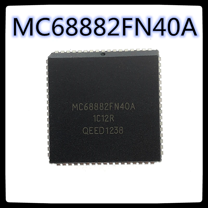 (5 шт. 10 шт.) MC68882FN40A PLCC 68 MC68882F PLCC68 68882F микропроцессор Новый и