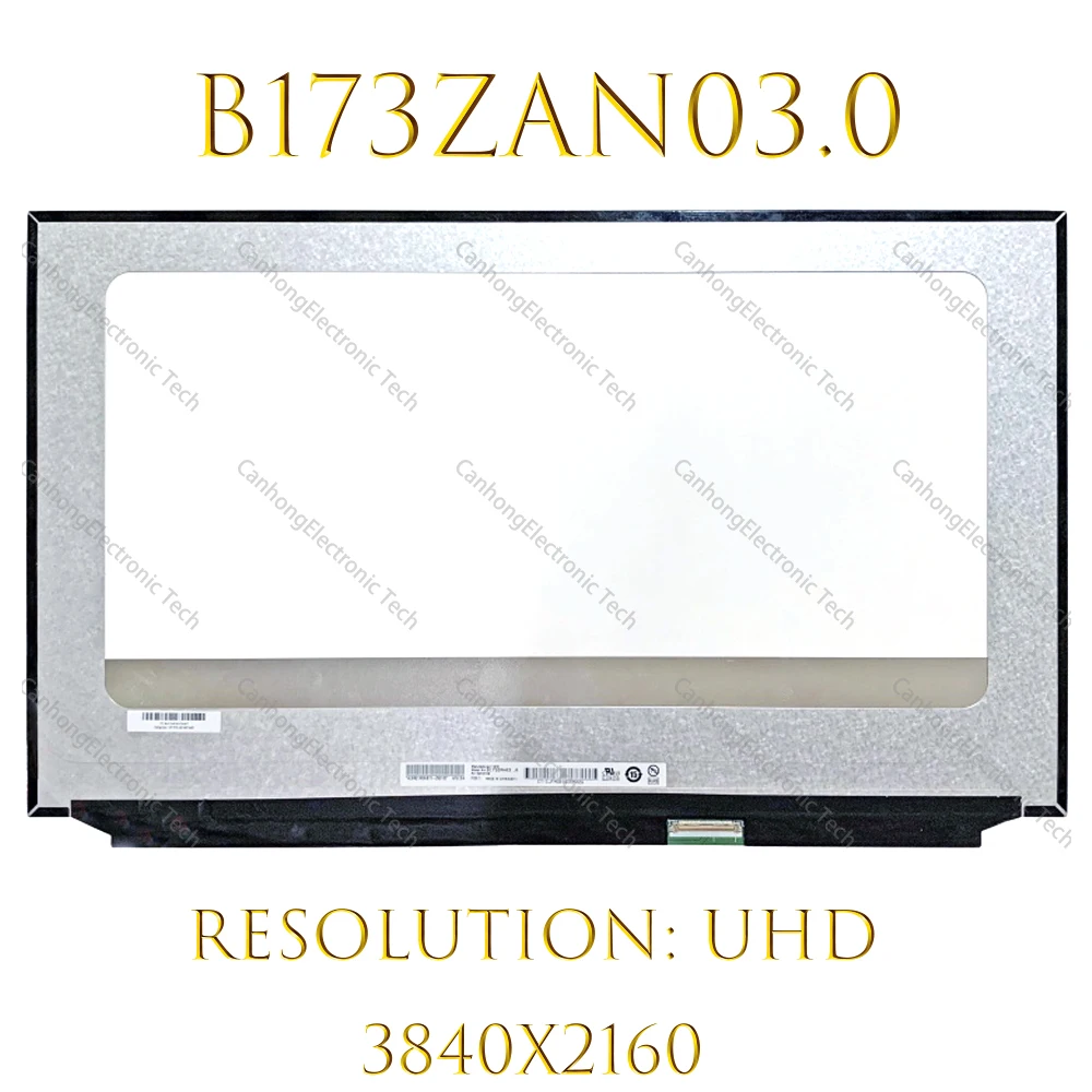 

New 17.3 inch Gaming Laptop LCD Screen B173ZAN03.0 EDP 40PIN 60HZ IPS UHD 3840*2160 4K LCD Replacement Display Panel