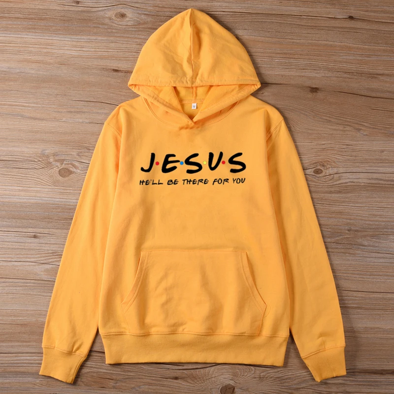 

Jesus He'll Be There for You Friends Women Clothes Winter Long Sleeve Hoodies Friends Tv Shows Tops Christian Pullover Religious