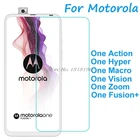 Закаленное стекло для Motorola One Action Fusion Hyper Macro Vision Zoom Pro Plus, ультратонкая Защитная пленка для экрана