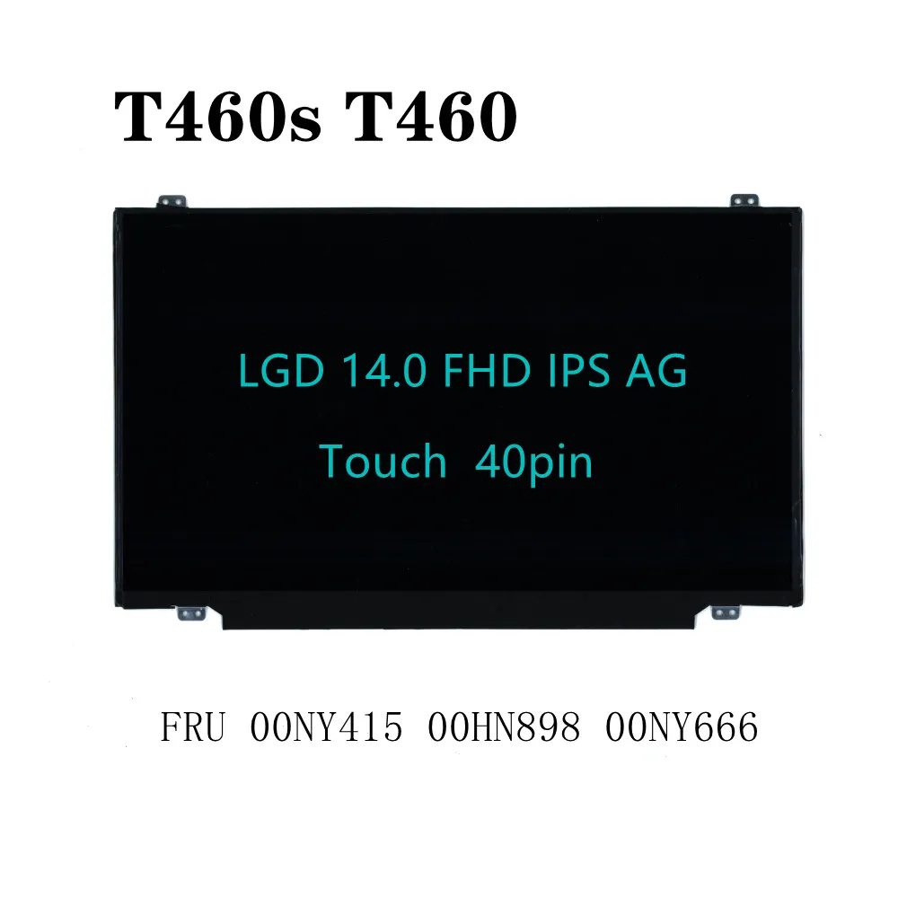 

For Lenovo Thinkpad T460 T460S Laptop LCD Screen 14.0 FHD IPS AG Touch 40pin LP140WF5(SP)(B3) FRU 00NY415 00HN898 00NY666