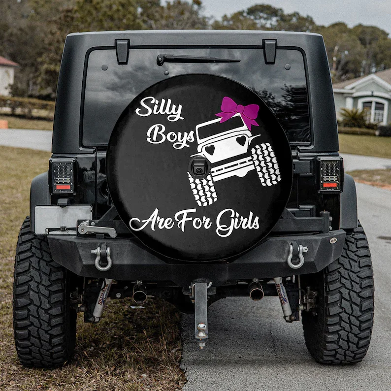 

Silly Boys Are For Girls Holiday tire spare, Halloween Gift, Father's Day Gift, Personalized Spare Tire Cover, Gift