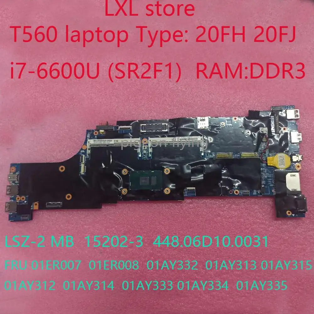 

T560 motherboard mainboard for Thinkpad laptop 20FH 20FJ LSZ-2 MB 15202-3 448.06D10.0031 FRU 01ER007 01ER008 01AY332 i7 DDR3