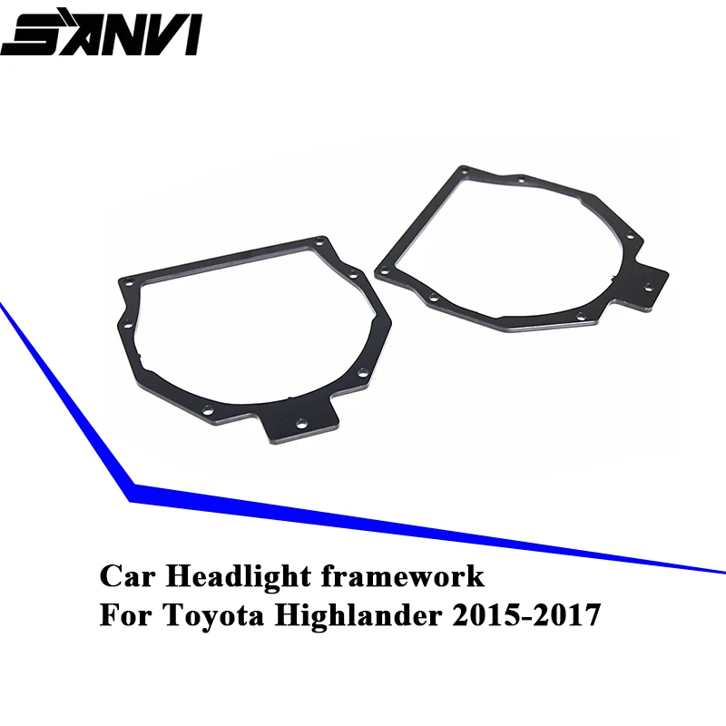 

SANVI 2PCS Car Projector Lens Headlight framework Holder for Toyota Highlander 2015-2017 For Upgrade Bi LED&Xenon Projector Lens