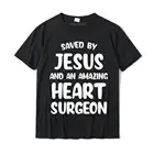 Мужская футболка с надписью сохранено Иисусом и удивительным сердцем, хирургией байпас-хирургией, Высококачественная Мужская футболка, повседневные Топы И Футболки, хлопковый дизайн