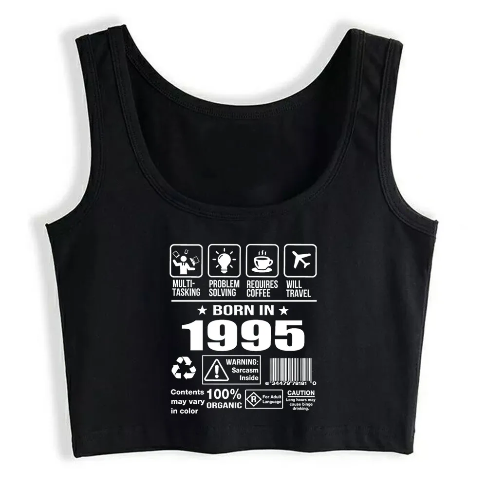 Crop Top Women Born In 1995 Harajuku Tank Top Women Custom Women Clothes