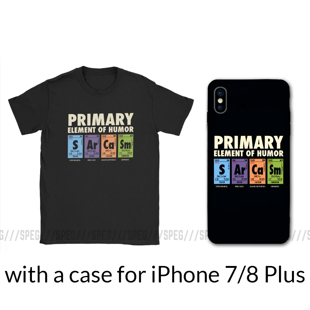 with 7 8 Plus case Смешная футболка для мужчин с принтом "Таблица юморов", S Ar Ca Sm Science Sarcasm Primary Elements Chemistry, хлопковые футболки размера плюс - Цвет: with 7 8 Plus case