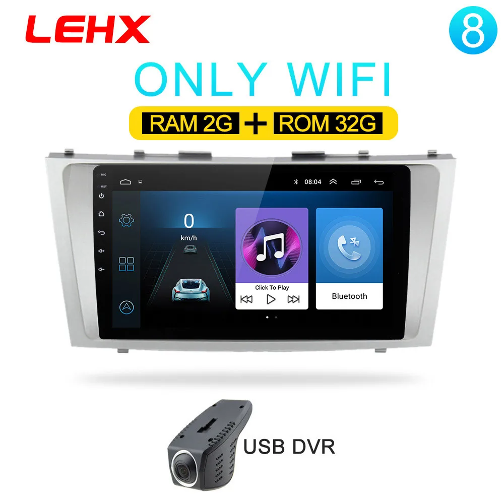 LEHX Android 8,1 автомобильный мультимедийный плеер 2 din автомагнитола для toyota camry 2007 2008 2009-2011с навигацией автомобиля стерео головное устройство - Цвет: LE-camry-32G-DVR