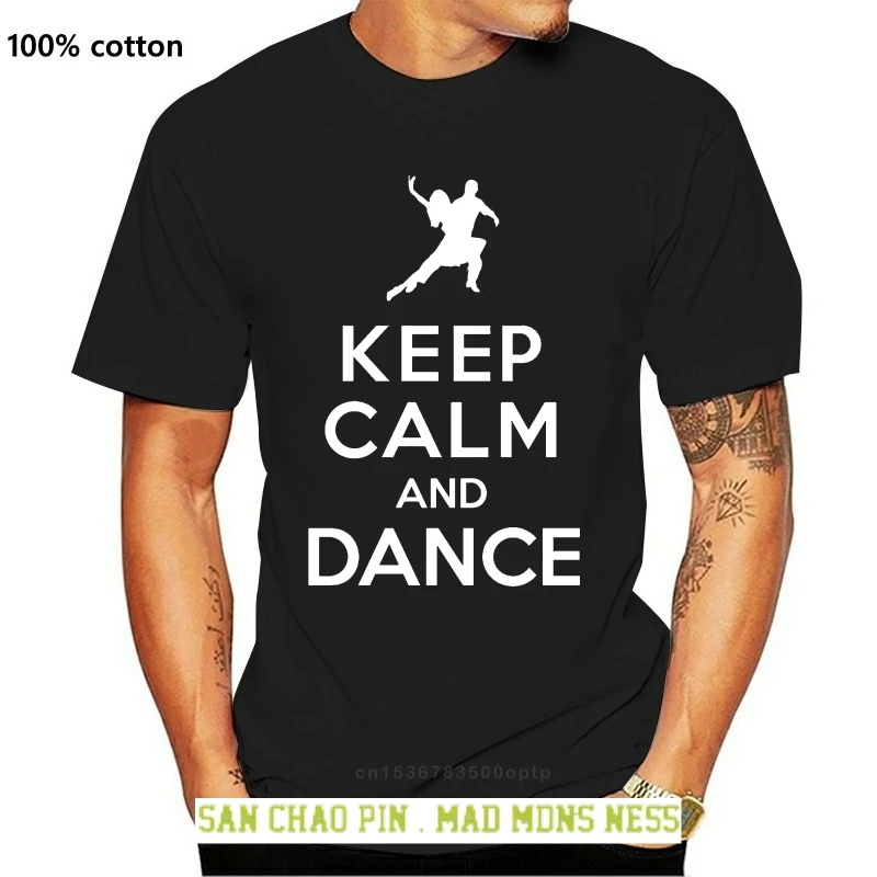 

Keep Calm And Dance Unisex Strictly Funny Premium T Shirt Colour Choice to 5XL New T Shirts Funny Tops Tee New Unisex Funny Tops