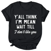 yall think shirt womens casual tees round neck short sleeved funny novelty t shirt gift tops