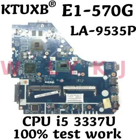 Z5WE1 LA-9535P для ACER E1-570G E1-570 ноутбук материнская плата Процессор i5 3337U GT740M / GT720M DDR3 100%