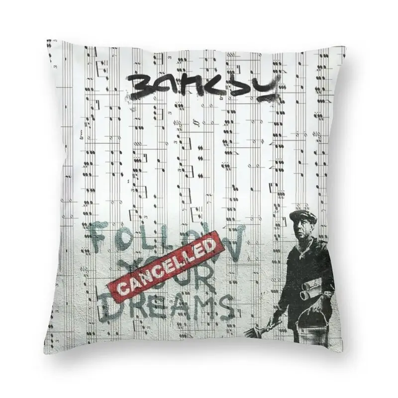 

Soft Banksy Follow Your Dreams Throw Pillow Case Home Decor Square Street Pop Art Cushion Cover Pillowcover for Living Room