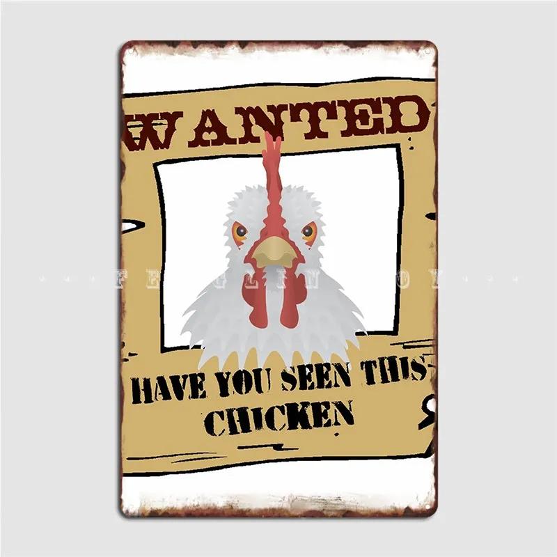 

Have You Seen This Chicken Poster Metal Plaque Club Party Printing Garage Decoration Club Bar Tin Sign Poster