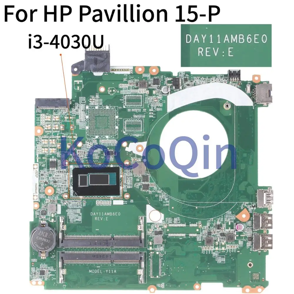 KoCoQin материнская плата для ноутбука HP павильон 15 P SR1EN i3 4030U DAY11AMB6E0|Материнские