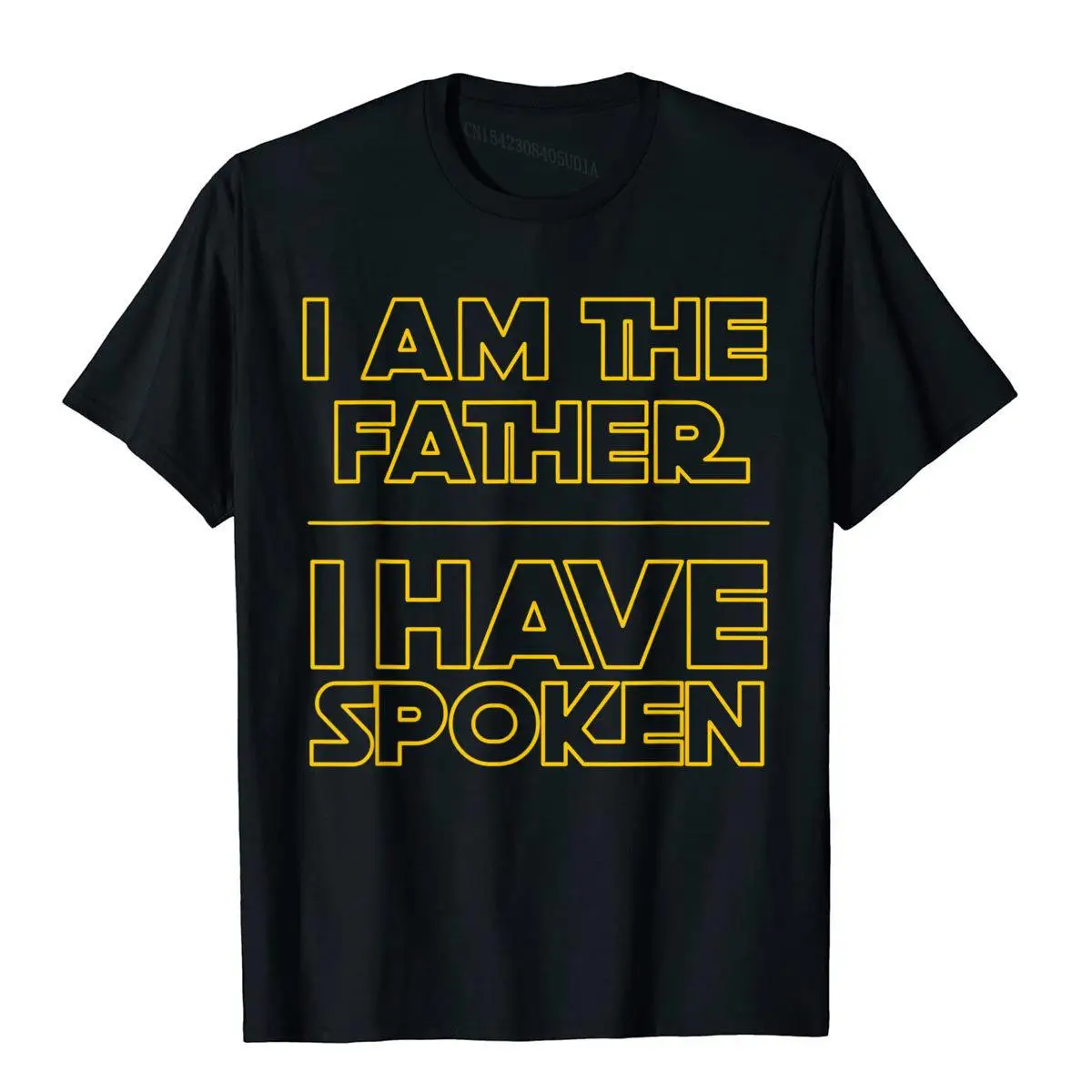 

Mens I Am The Father I Have Spoken Space Western Sci Fi Dad T-Shirt T Shirts T Shirt Slim Fit Cotton Cool Leisure Men